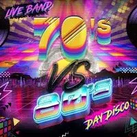 70's Vs 80's Day Disco LIVE!