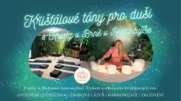 Křišťálové tóny pro duši - hluboká relaxace a harmonizace křišťálovými mísami v Brně v RestartujSe