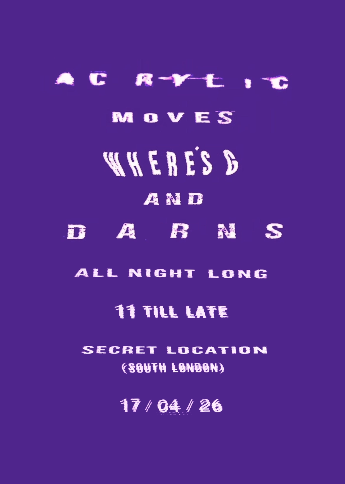 Acrylic Moves: Arch Party with DARNS & Where's G All Night Long