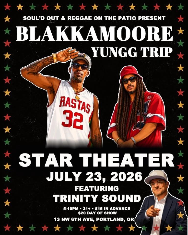 REGGAE ON THE PATIO - SPECIAL EDITION FEATURING BLAKKAMOORE, YUNGG TRIP, TRINITY SOUND