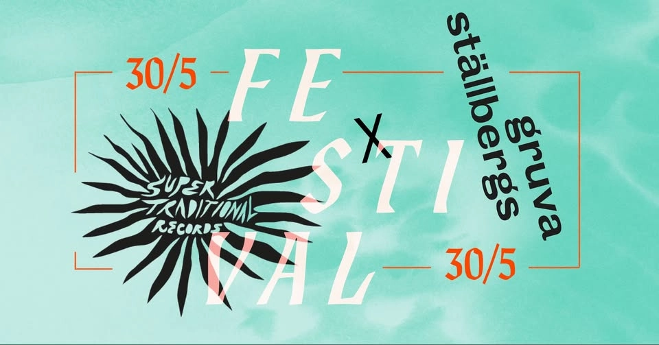 Ställbergs Gruva x Supertraditional - endagsfestival