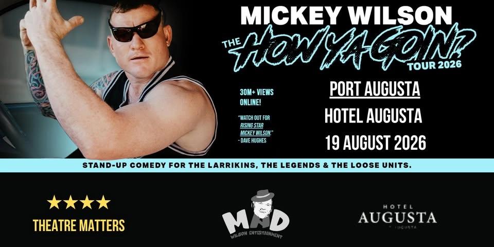 HOW YA GOIN? - PORT AUGUSTA - HOTEL AUGUSTA