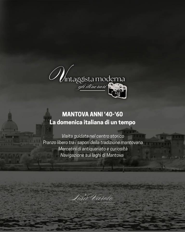 Itinerario Vintage, anni '40,'50,'60 - Mantova