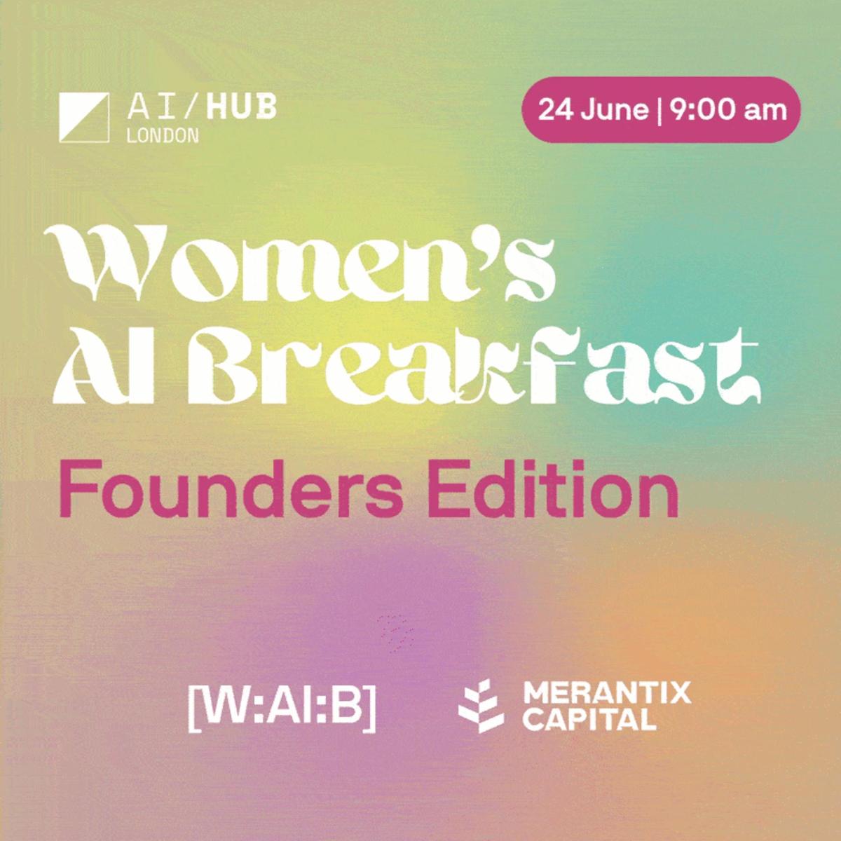 Women's AI Breakfast: Founders Edition