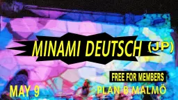 Minami Deutsch (JP) // Live at Plan B — Malmö