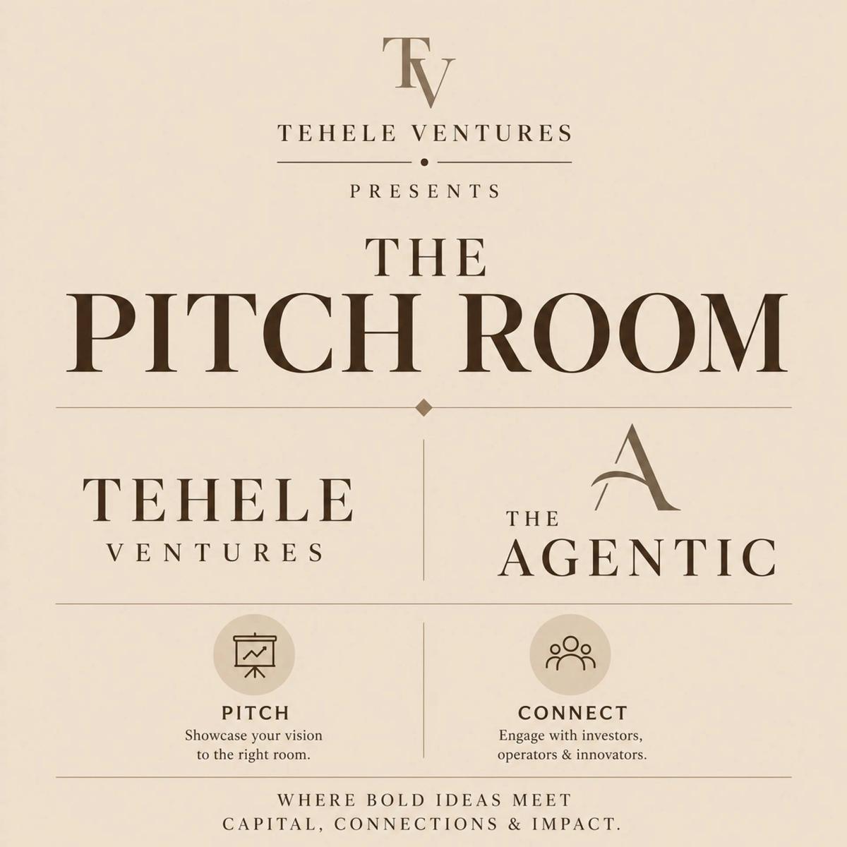 The Pitch Room Hosted By The Agentic and Tehele Ventures.