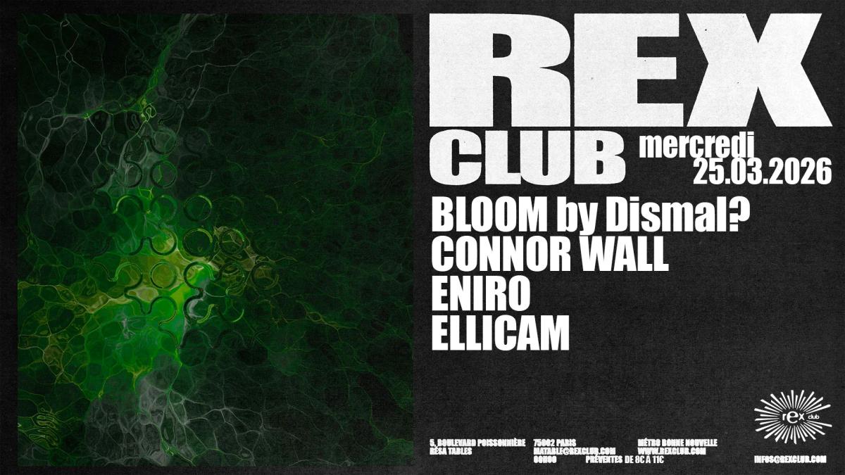 Bloom by Dismal? Connor Wall, Eniro, Ellicam