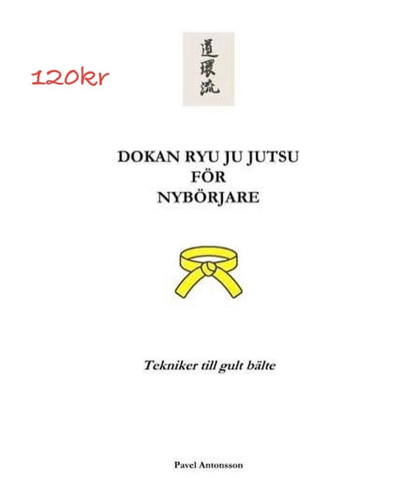Ny bok: ”Dokan Ryu Ju Jutsu för nybörjare- Tekniker till Gult Bälte”