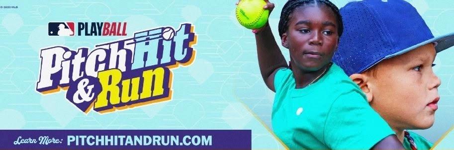 MLB PITCH HIT & RUN ALL BOYS & GIRLS AGES 7-14 HOSTED BY CBL