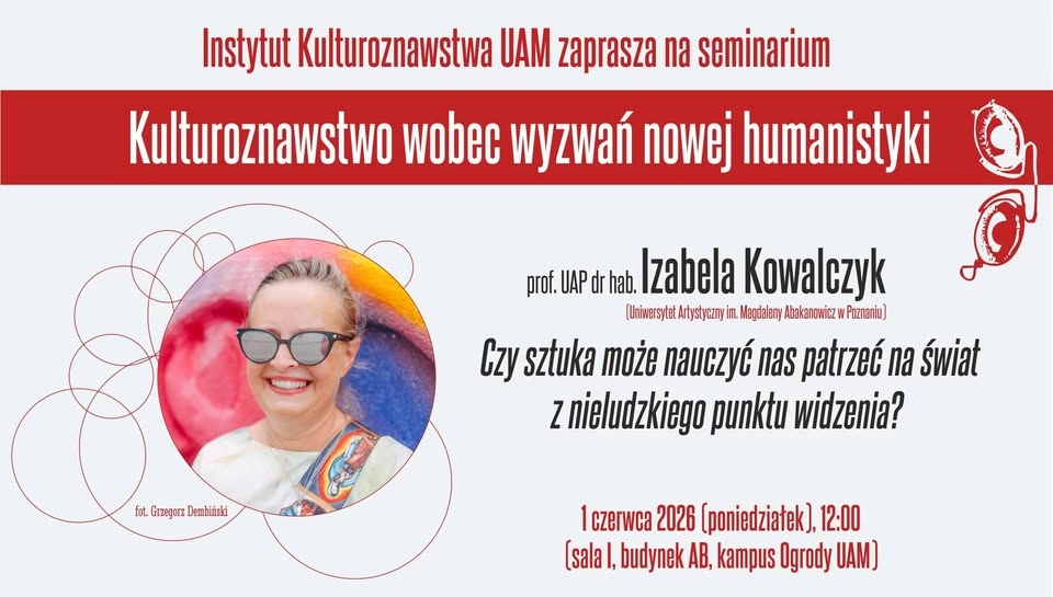 Seminarium IK UAM - prof. Izabela Kowalczyk - 1 czerwca 2026 r.