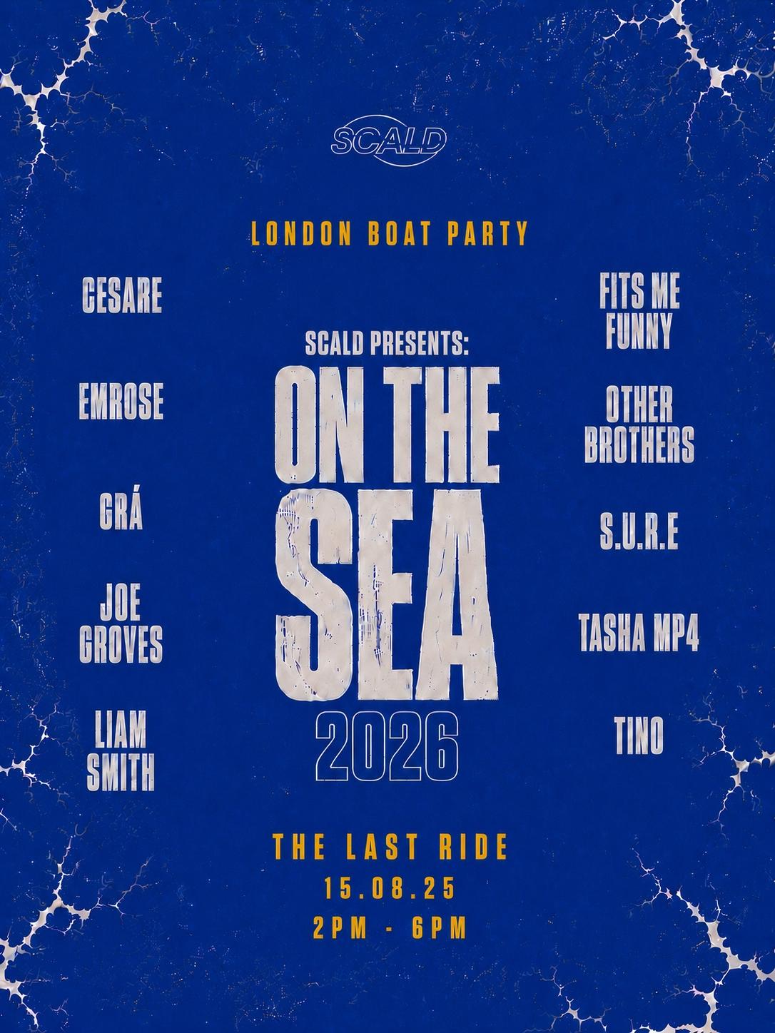 Scald presents: On The Sea 2026 // London Boat Party // The Last Ride