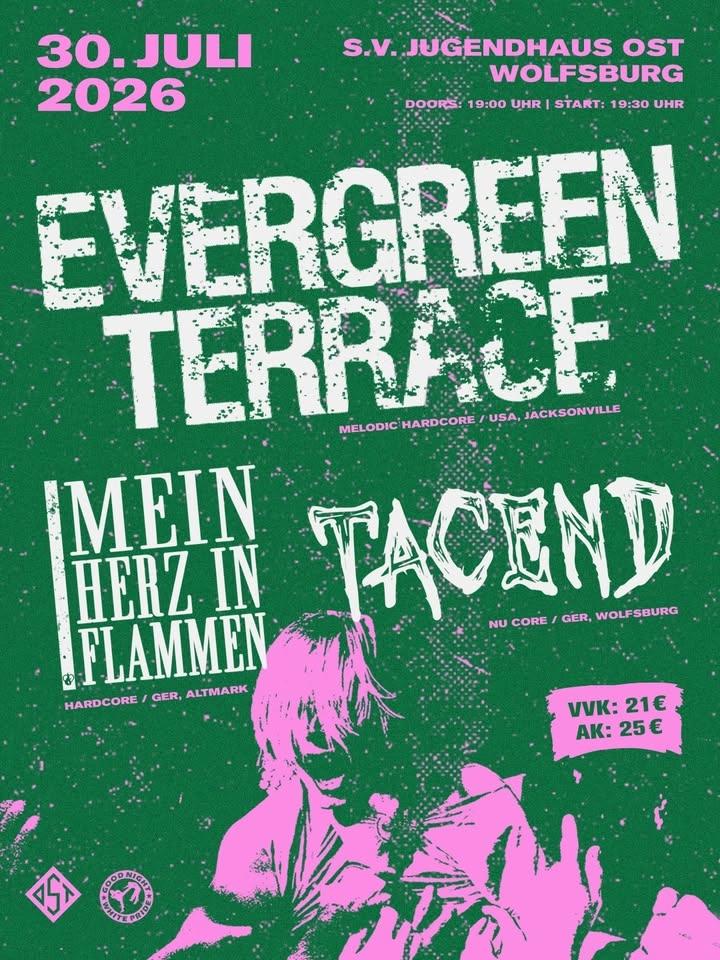 EVERGREEN TERRACE + MEIN HERZ IN FLAMMEN + TACEND