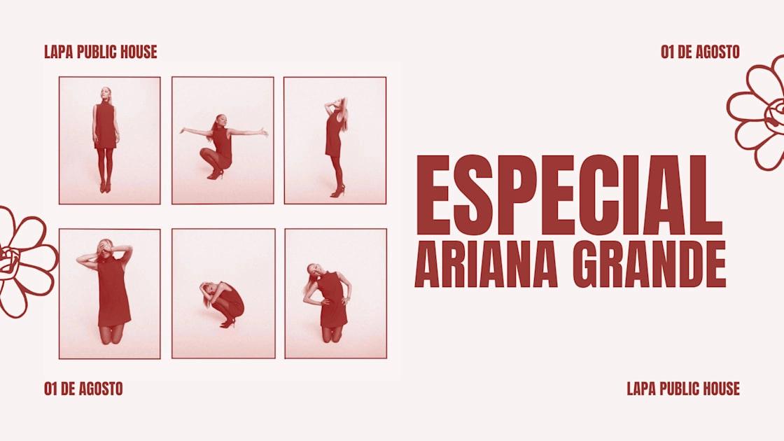 Especial Ariana Grande