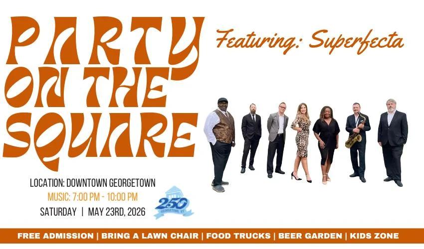 Party On The Square ft. Superfecta