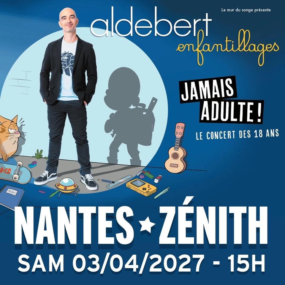 Aldebert à Nantes • en spectacle le 3 avril 2027 • Zénith