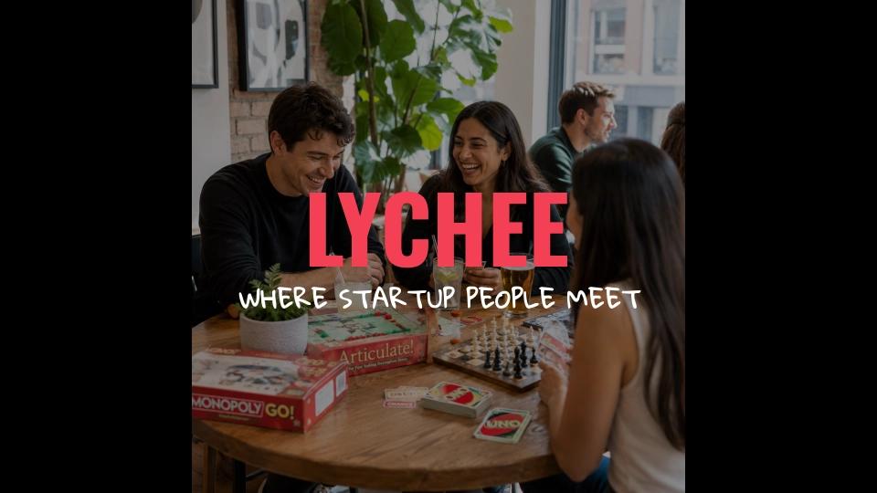 Lychee's Startup Games Night