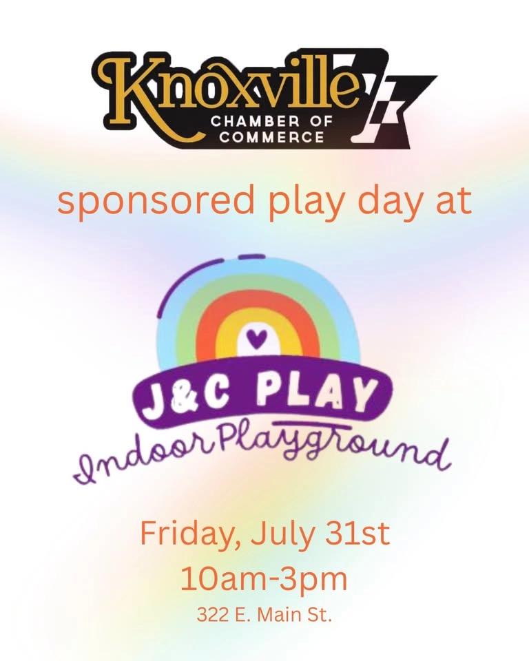 J&C Play Date sponsored by: Knoxville Chamber of Commerce