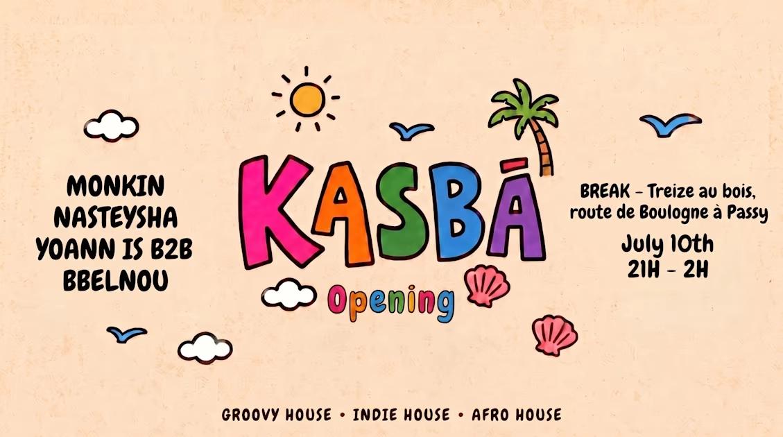 Kasbā X Break Open Air | Opening | 10/07