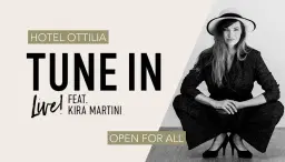 TUNE IN feat. Kira Martini