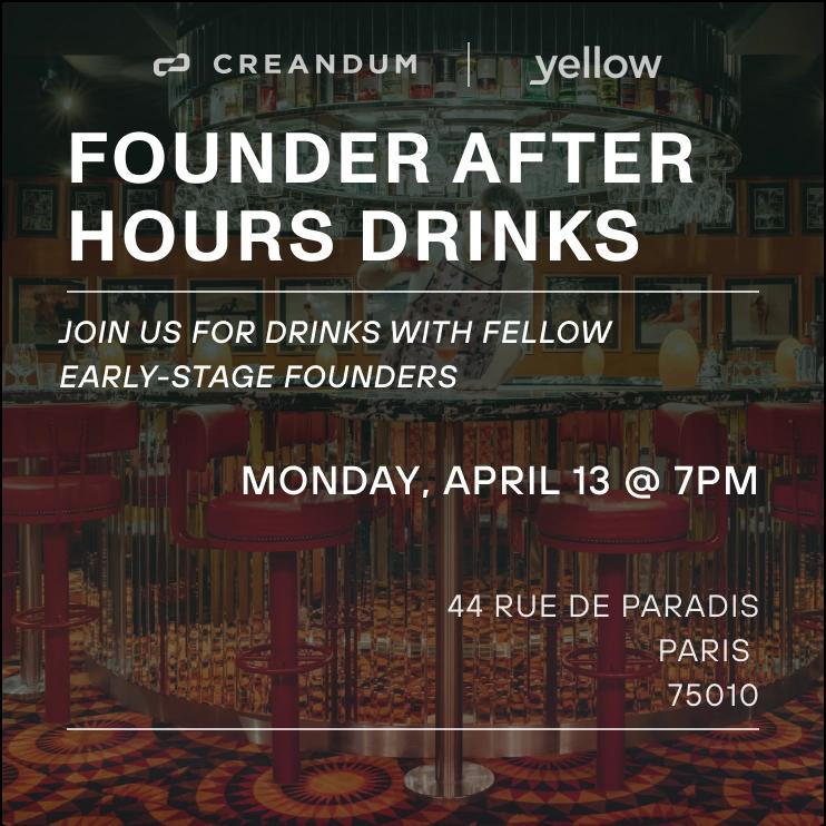 Creandum x Yellow - Founder After Hours Drinks