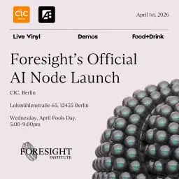 Foresight’s Berlin AI Node: Launch Salon
