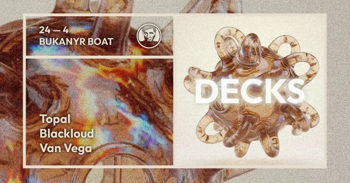 Decks - djs Blackloud, Topal, Van Vega