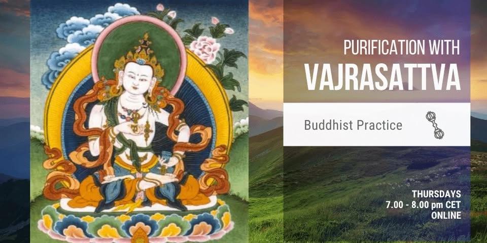 Vajrasattva – Purification with the Four Opponent Powers (online)