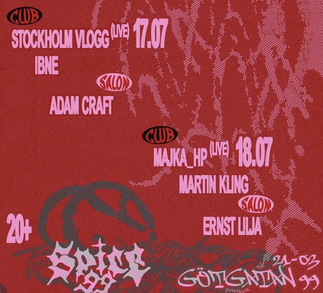 SPICE 99: STOCKHOLM VLOGG (LIVE), IBNE, ADAM CRAFT
