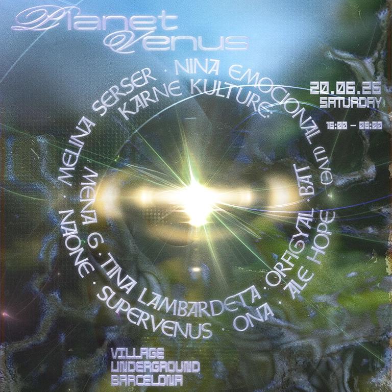 Planet Venus Off Week: Melina Serser, Naone, Super Venus, KARNE KULTURE