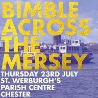 Bimble Across The Mersey @ St. Werburgh's Chester