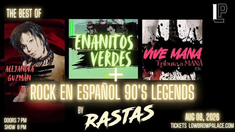 Rock en Español 90’s Legends - Lowbrow Palace