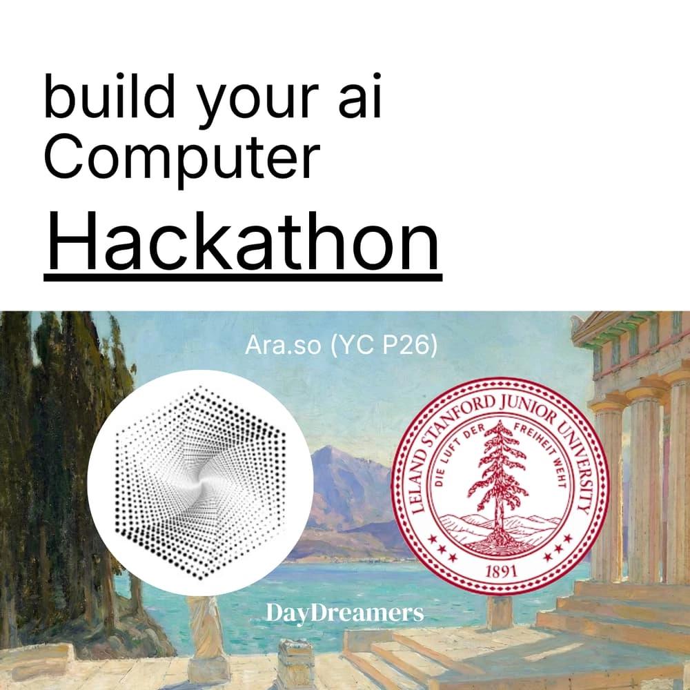 Ara X Stanford: Build Your Own AI Computer Hackathon
