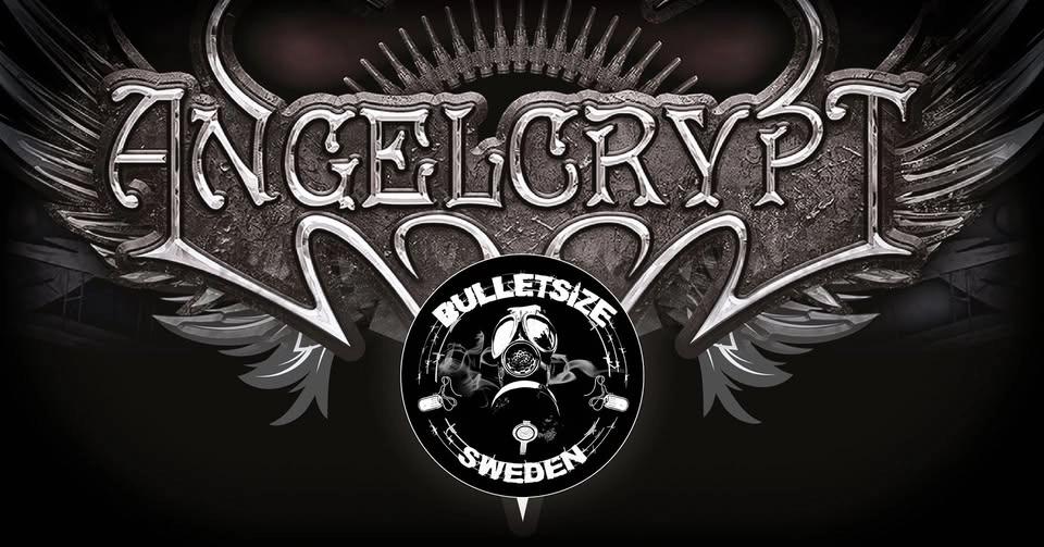 ANGELCRYPT (MT) Special Guest BULLETSIZE