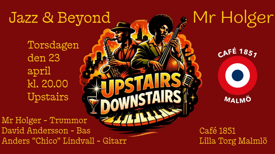 Mr Holger - Jazz & Beyond - Upstairs & Downstairs