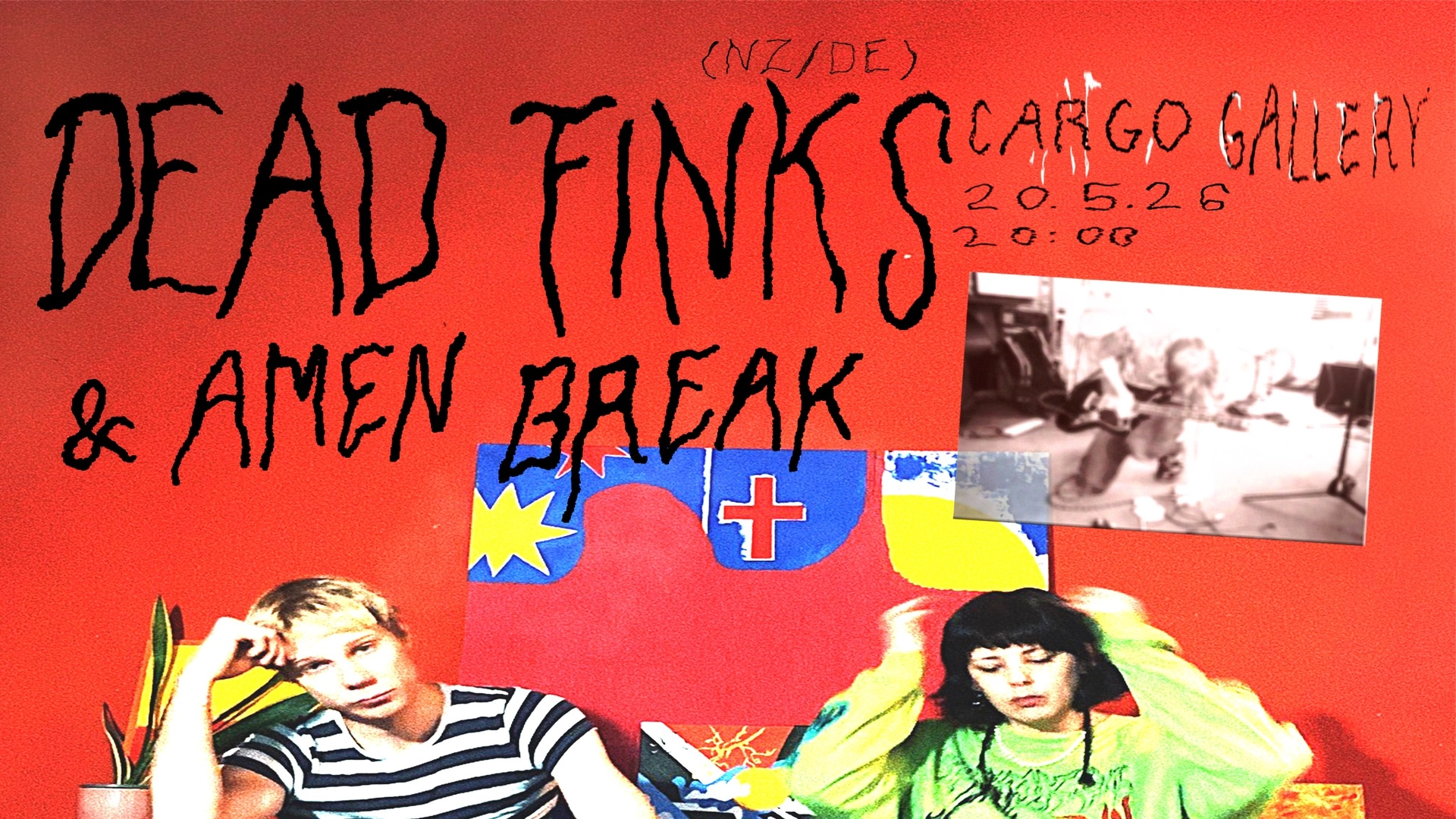 Dead Finks (NZ/DE) + Amen Break / Cargo Gallery