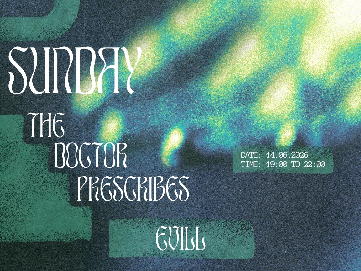 Sunday's Prescription - Evill