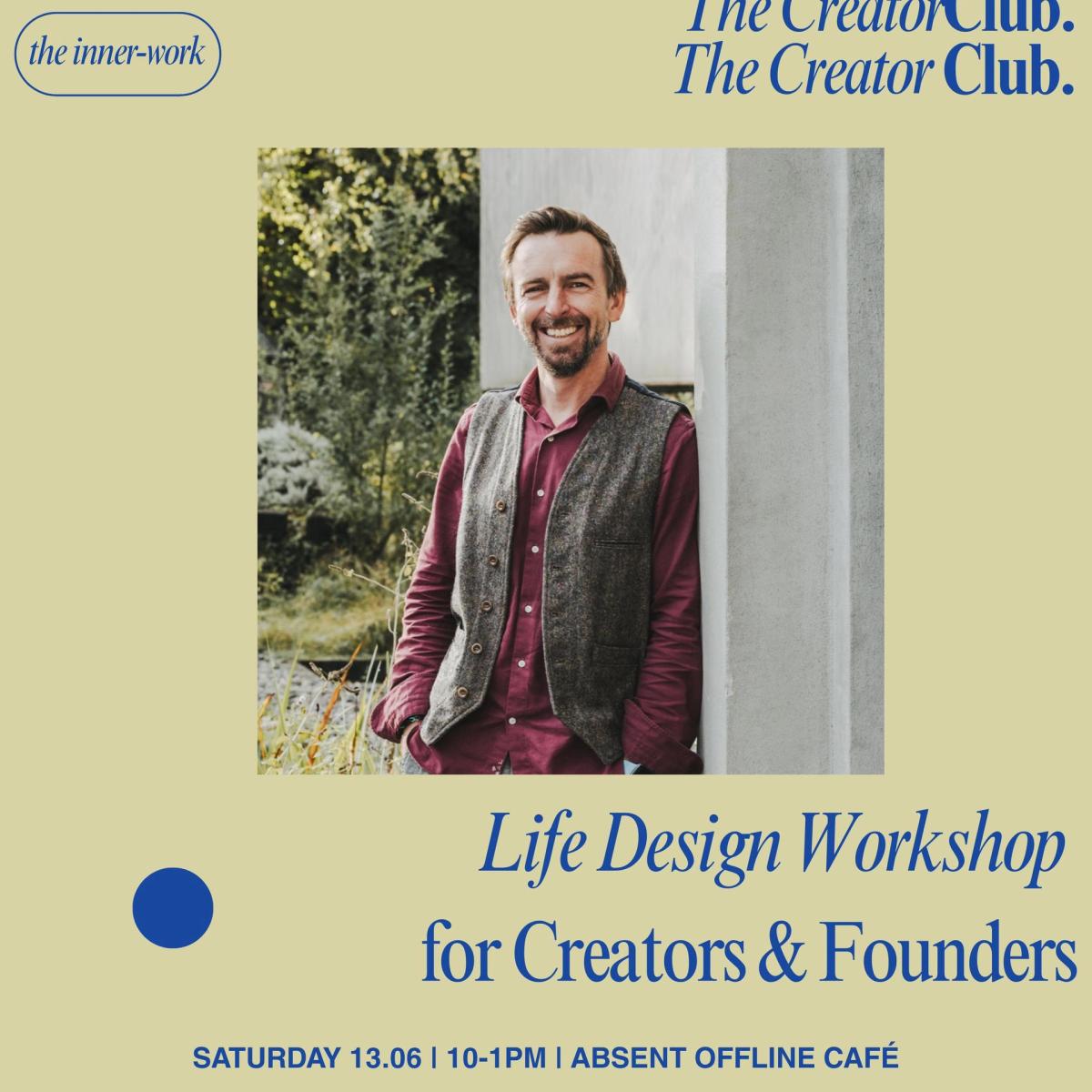 Life Design for Creators & Founders