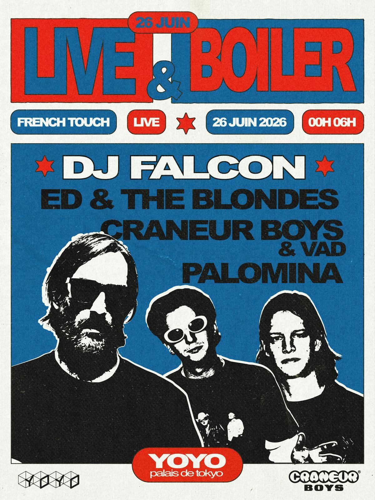 Live & Boiler @Yoyo W/ Djfalcon, Palomina & More