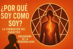 ✨ ¿Por qué soy como soy? 💫 La formación del carácter de 0 a 7 años