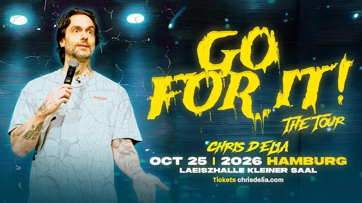 Chris D'Elia - Go For It! The Tour - Hamburg