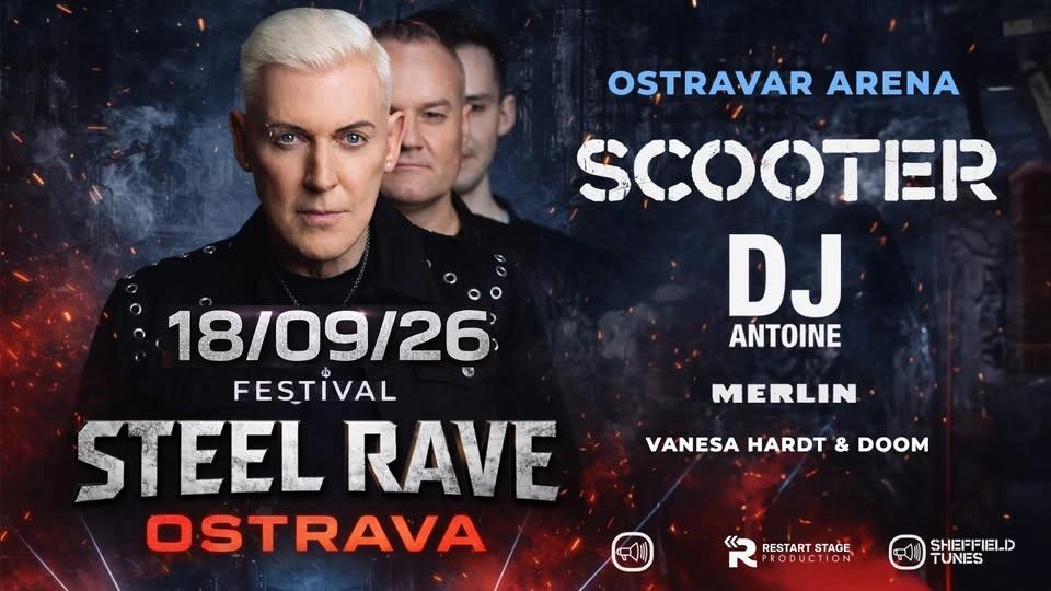 Steel Rave Festival – Scooter, DJ Antoine & další | Ostrava