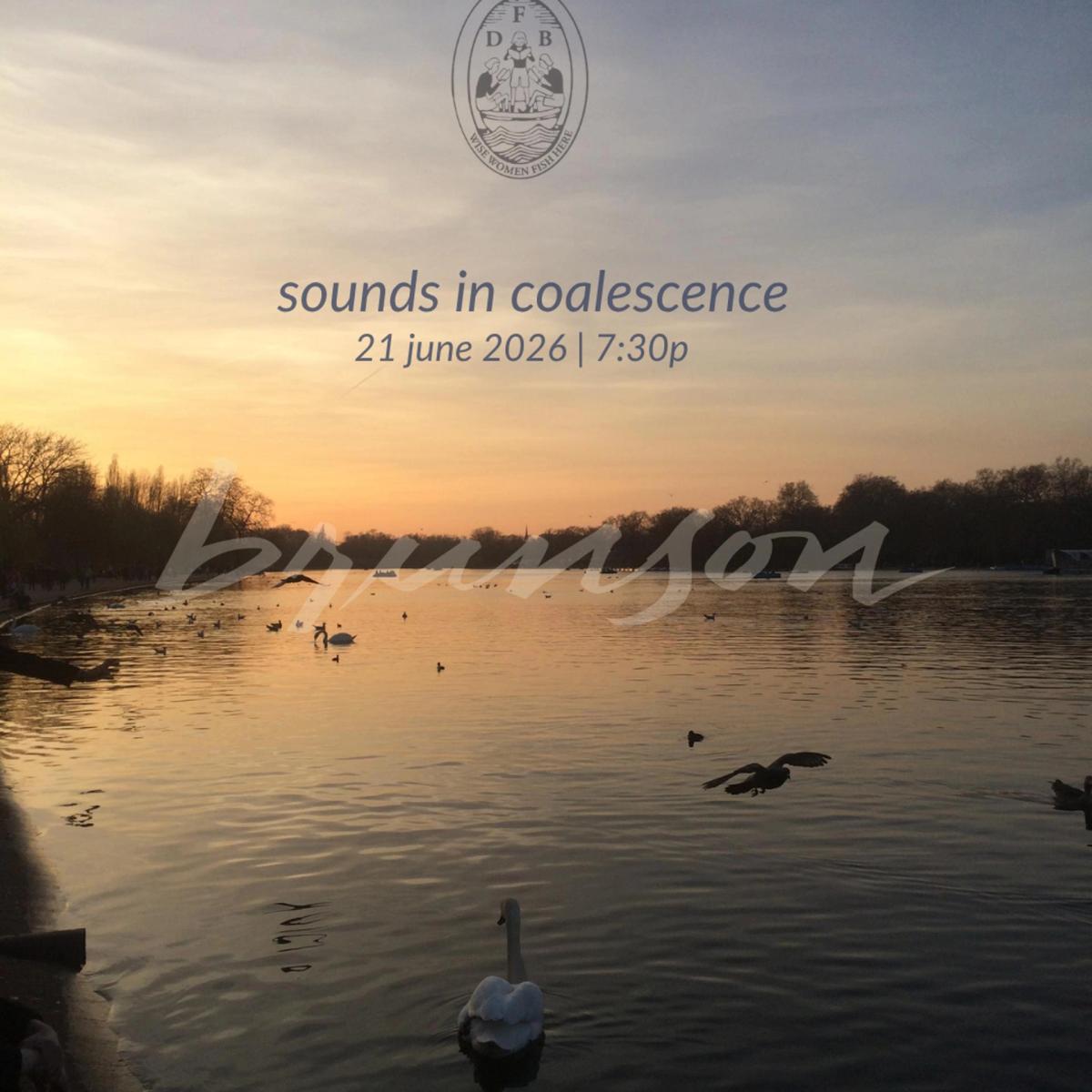 dfb residency pt iii | sounds in coalescence