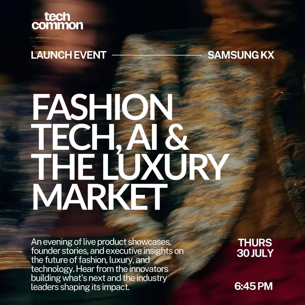 Launch Event: Fashion Tech, AI & Luxury