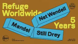 Refuge Worldwide 5th anniversary tour