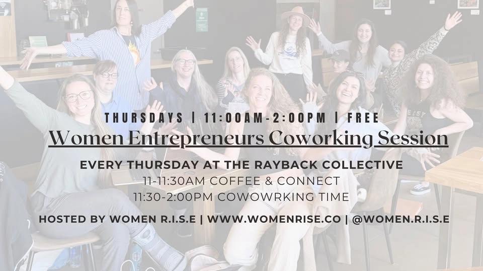 Women Entrepreneurs Weekly COWORKING SESSIONS Hosted By Women R.I.S.E.