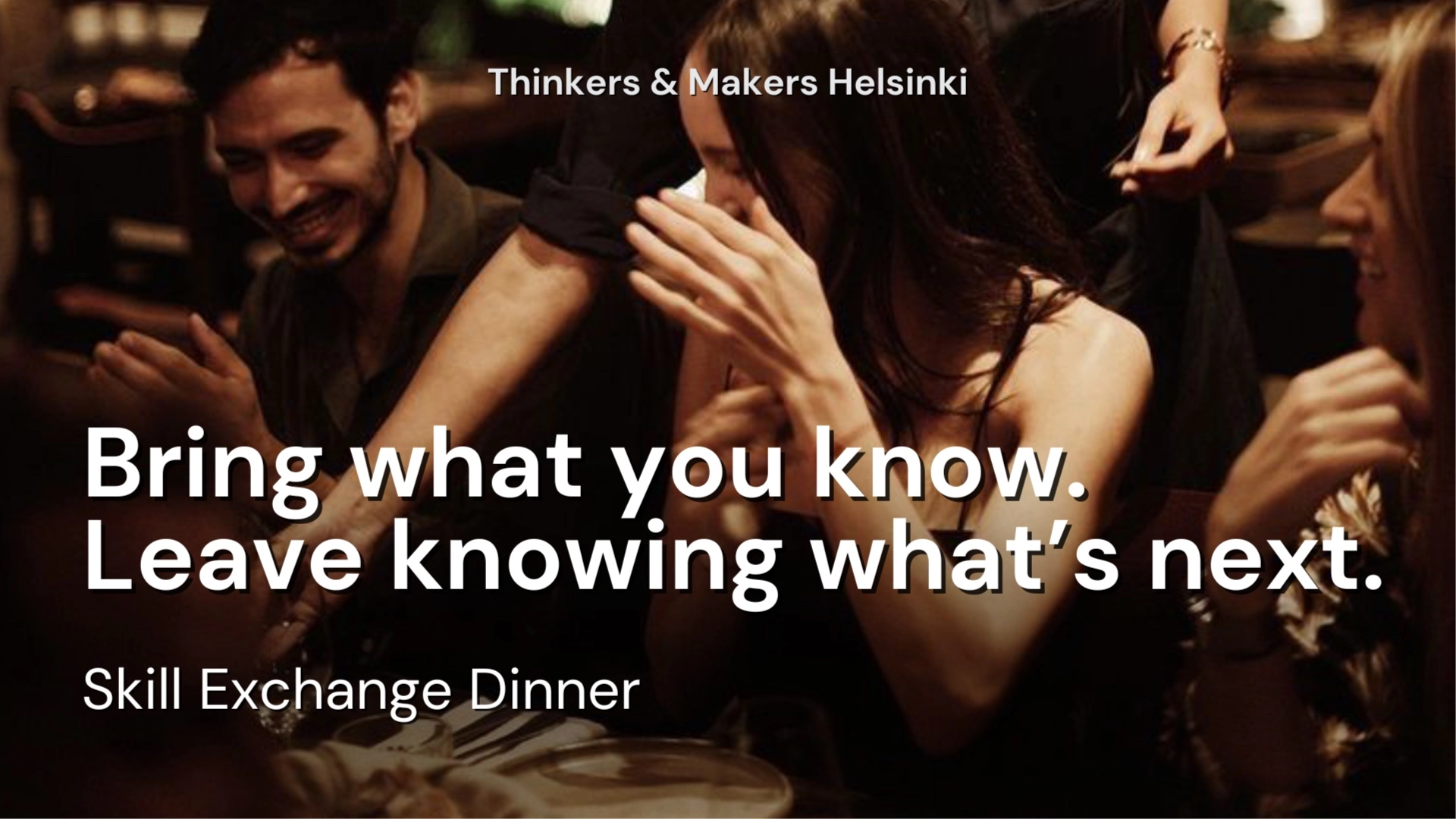 Skill Exchange Dinner: Restart — Thinkers & Makers