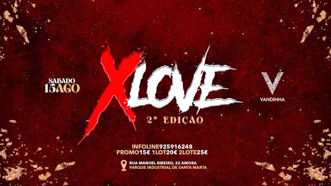 X Love 2edição - Discoteca Vandinha