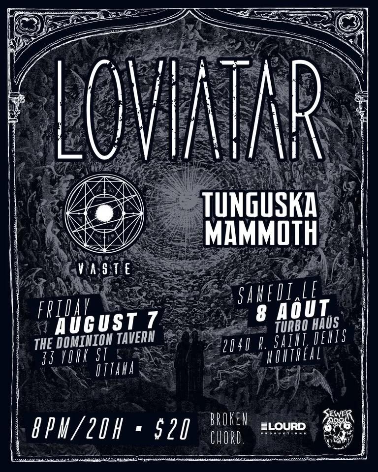 Loviatar/Vaste/Tunguska Mammoth @ Dominion Tavern August 7
