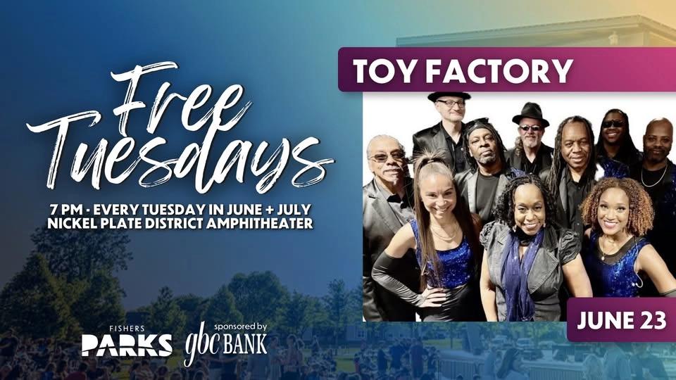 Free Tuesdays: Toy Factory, sponsored by GBC Bank