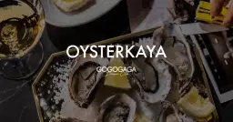 OYSTERKAYA at Gogogaga